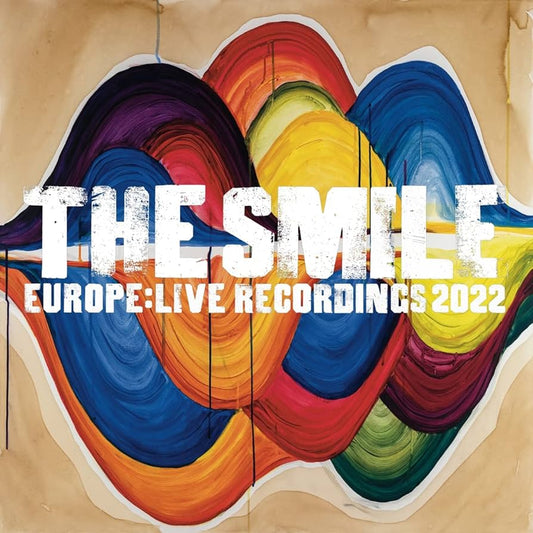 THE SMILE - Europe : Live Recordings 2022 EP