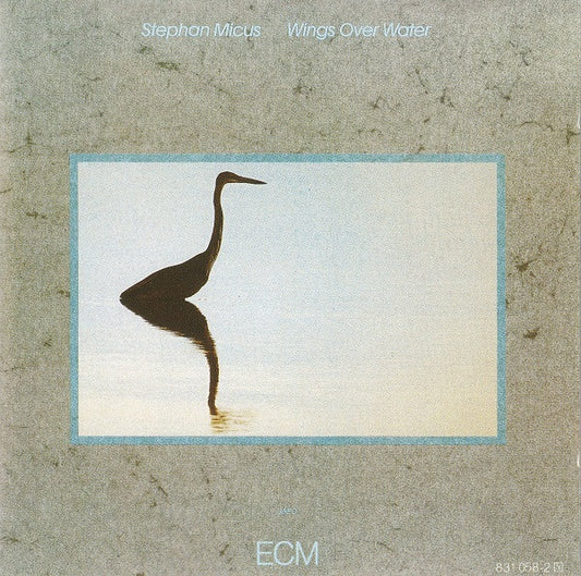 STEPHAN MICUS - Wings Over Water CD