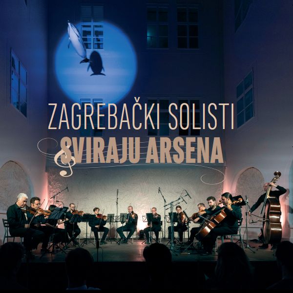 ZAGREBAČKI SOLISTI - Zagrebački solisti sviraju Arsena LP
