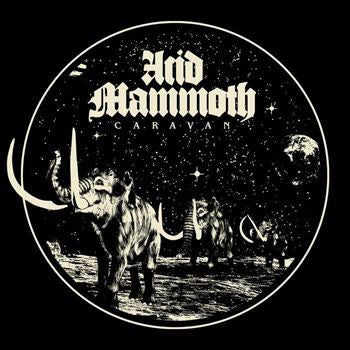 ACID MAMMOTH - Caravan LP