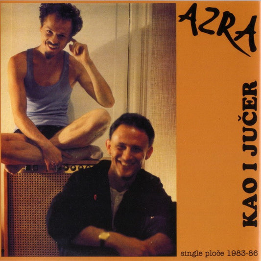 AZRA - Kao I Jučer (Single Ploče 1983-86) CD