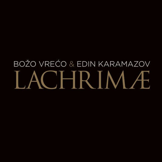 BOŽO VREĆO & EDIN KARAMAZOV - Lachrimae CD