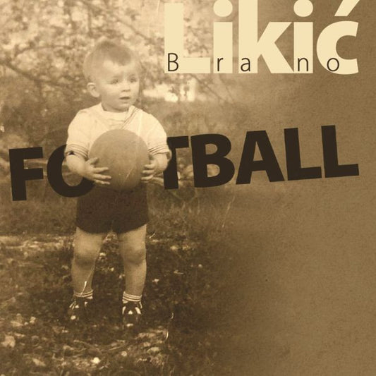 BRANO LIKIĆ - Footbal CD