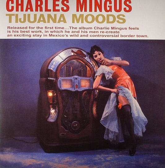 CHARLES MINGUS - Tijuana Moods LP