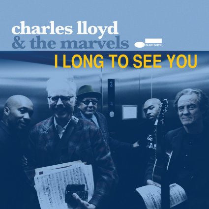 CHARLES LLOYD & THE MARVELS - I Long To See You CD