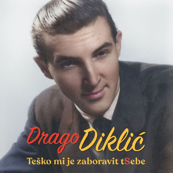 DRAGO DIKLIĆ - Teško mi je zaboravit (t) sebe 2LP