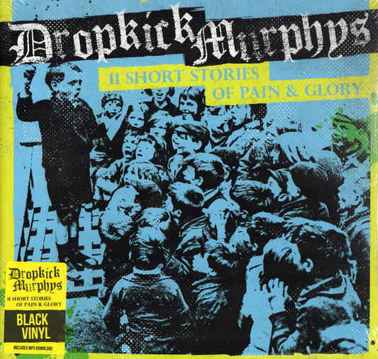 DROPKICK MURPHYS - 11 Short Stories Of Pain & Glory LP