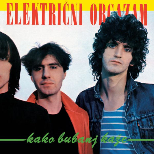 ELEKTRIČNI ORGAZAM - Kako bubanj kaže LP