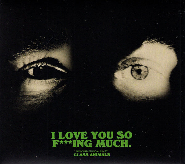 GLASS ANIMALS - I Love You So F***ing Much CD