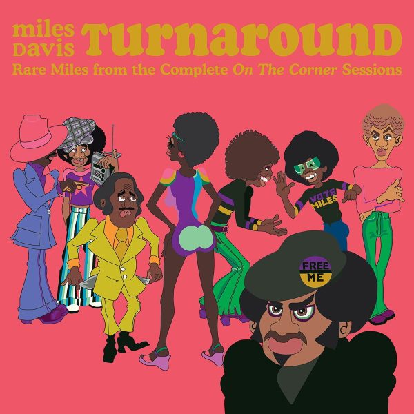 MILES DAVIS - Turnaround: Rare Miles From The Complete On The Corner Sessions LP