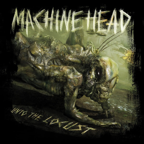 MACHINE HEAD - Unto The Locust CD