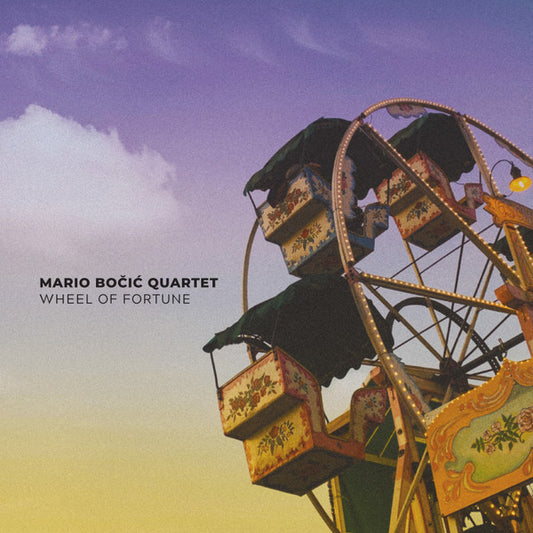 MARIO BOČIĆ QUARTET - Wheel Of Fortune LP