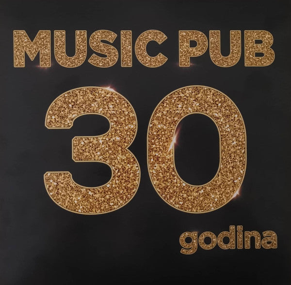 RAZNI IZVOĐAČI - Music Pub - 30 Godina 3LP