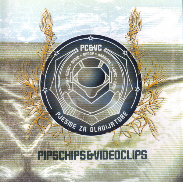 PIPS,CHIPS & VIDEOCLIPS - Pjesme za gladijatore CD