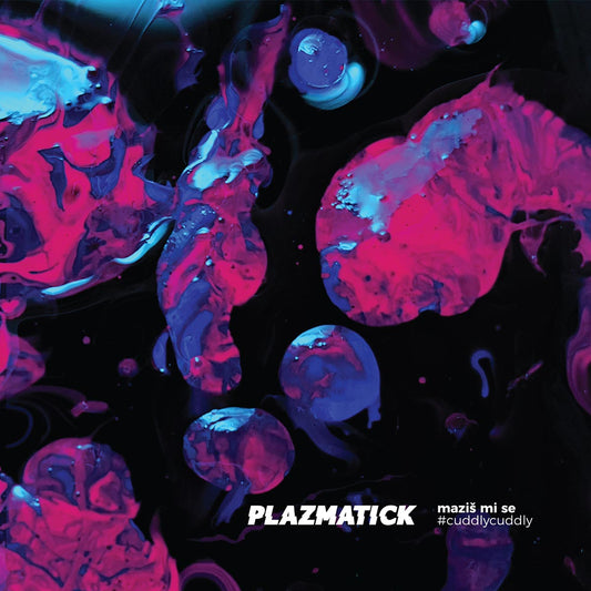 PLAZMATICK - Maziš mi se 2xLP (Deluxe Edition)