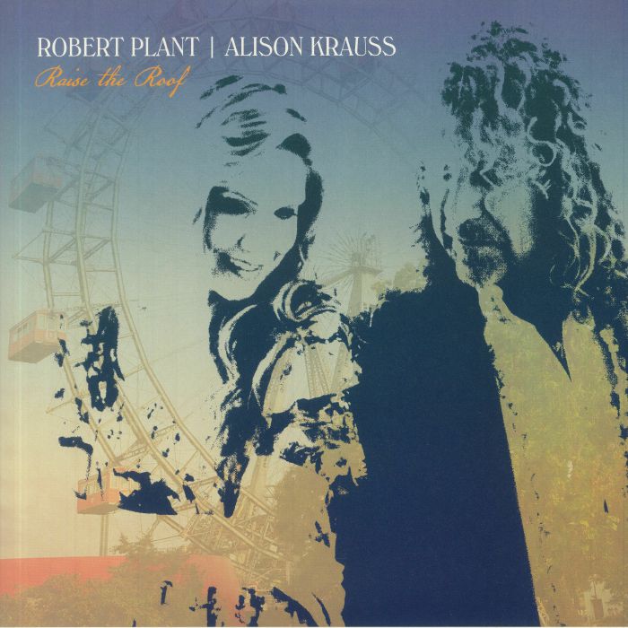 ROBERT PLANT & ALISON KRAUSS - Raise The Roof 2LP