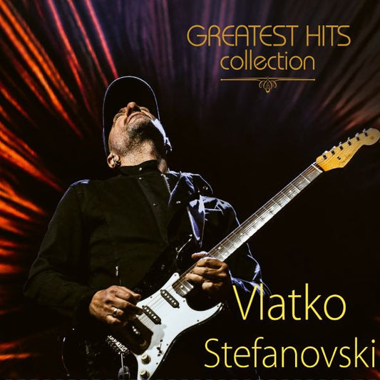 VLATKO STEFANOVSKI - Greatest Hits 2LP