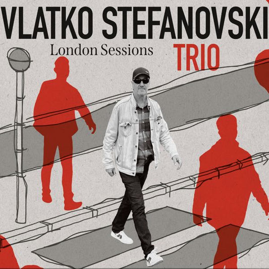 VLATKO STEFANOVSKI TRIO - London sessions 2CD
