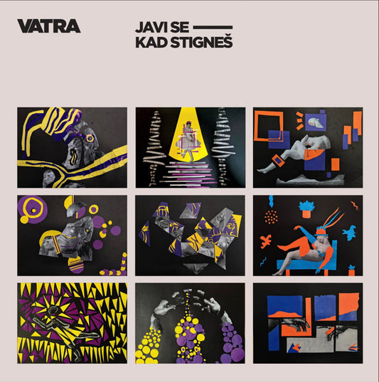 VATRA - Javi Se Kad Stigneš LP