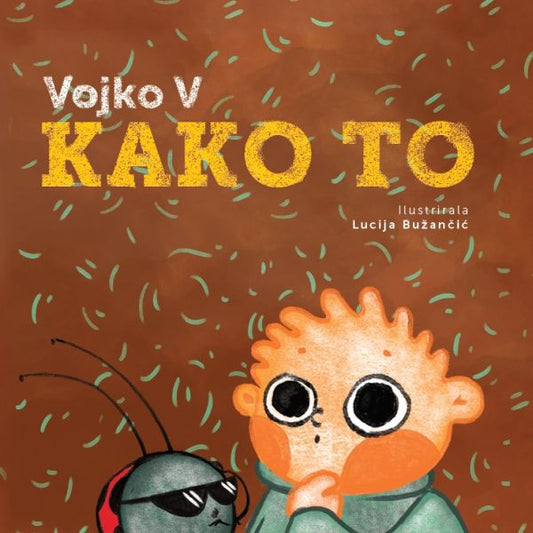 VOJKO V - Kako To (SLIKOVNICA)