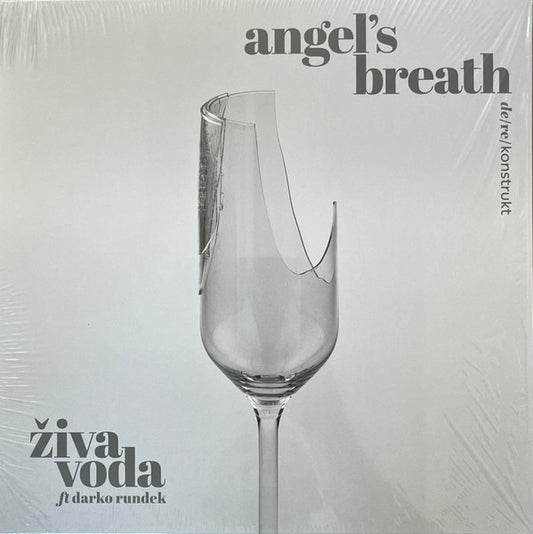 ŽIVA VODA ft. DARKO RUNDEK - Angels Breath de_rekonstrukt LP