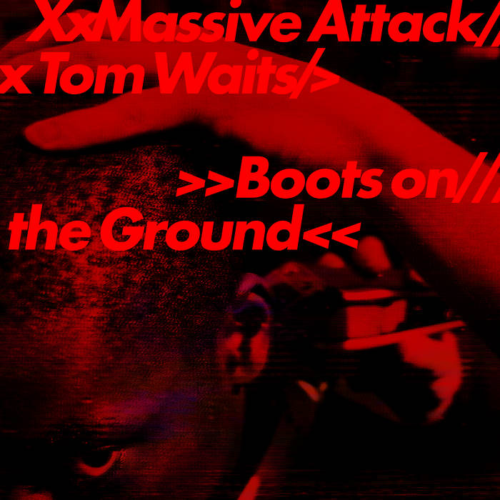MASSIVE ATTACK & TOM WAITS - Boots on the ground SP 12"