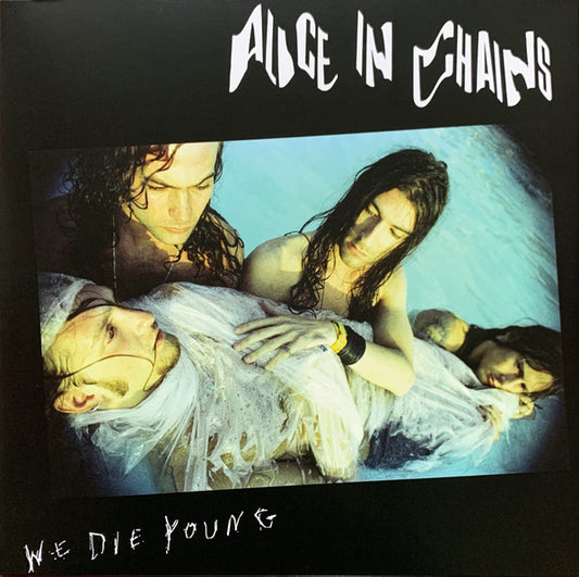 ALICE IN CHAINS - We Die Young 12" EP