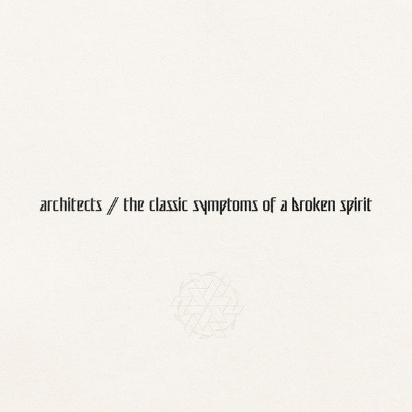ARCHITECTS - The Classic Symptoms Of A Broken Spirit LP