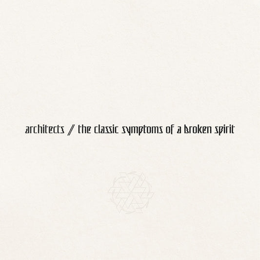 ARCHITECTS - The Classic Symptoms Of A Broken Spirit LP
