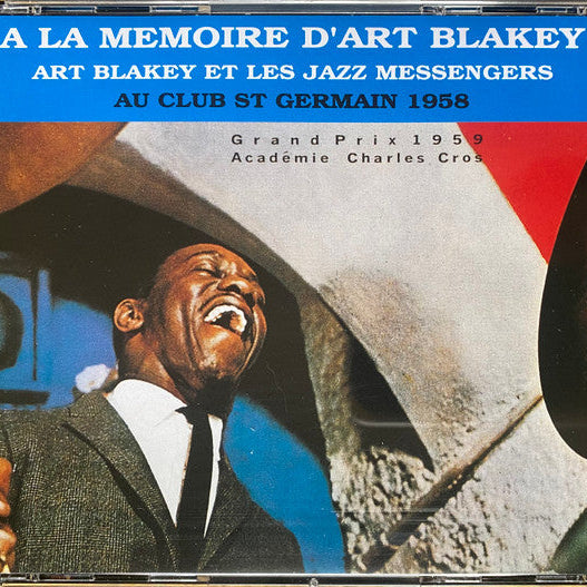 ART BLAKEY & THE JAZZ MESSENGERS - A La Mémoire D'Art Blakey - Au Club St Germain 1958 2CD