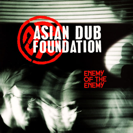 ASIAN DUB FOUNDATION - Enemy Of The Enemy 2LP