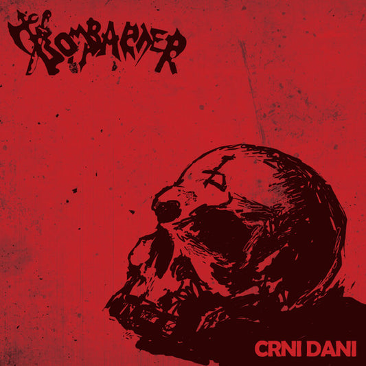 BOMBARDER – Crni Dani LP