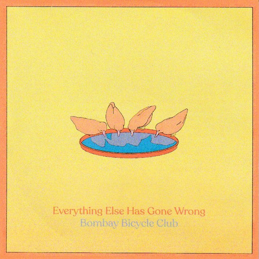BOMBAY BICYCLE CLUB - Everything Else Has Gone Wrong LP