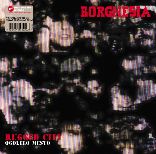 BORGHESIA - Ogolelo Mesto LP
