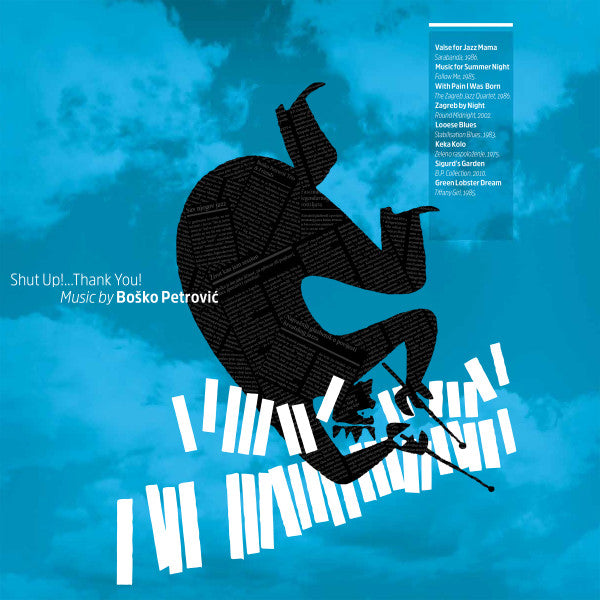BOŠKO PETROVIĆ - Shut Up!...Thank You! LP