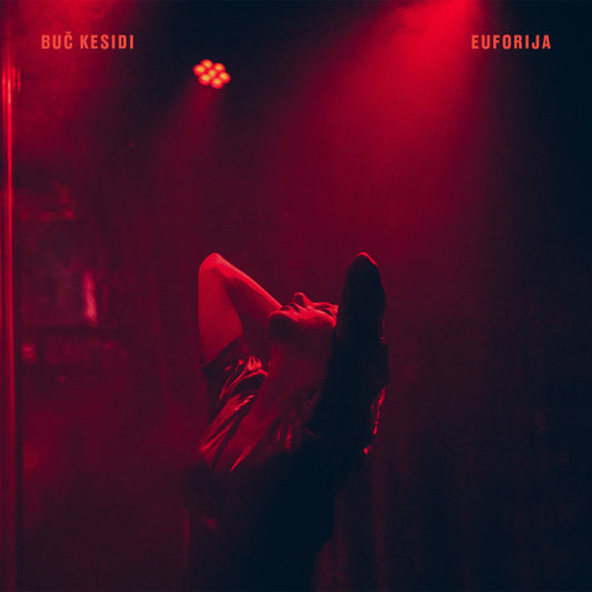 BUČ KESIDI - Euforija LP