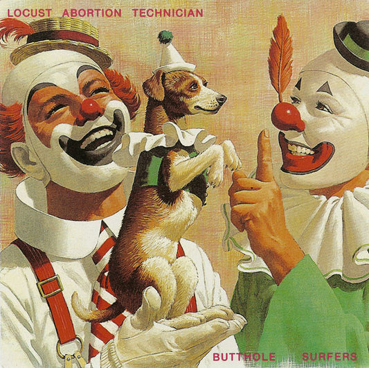 BUTTHOLE SURFERS - Locust Abortion Tehnician LP