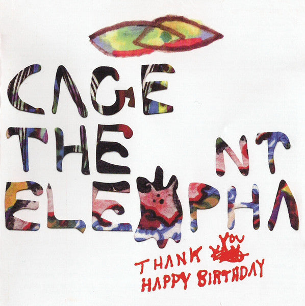 CAGE THE ELEPHANT - Thank You Happy Birthday CD