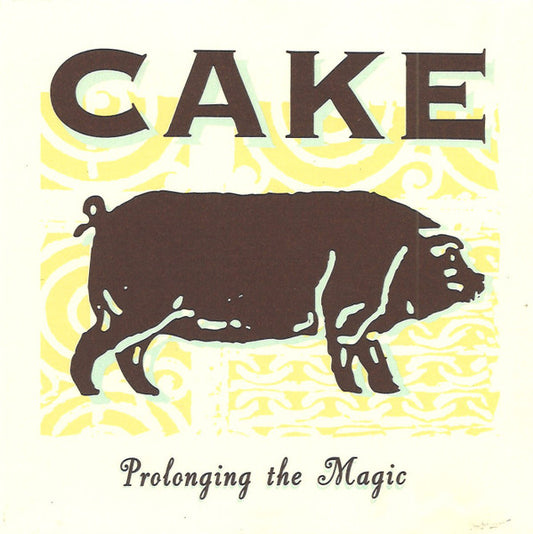 CAKE - Prolonging The Magic LP
