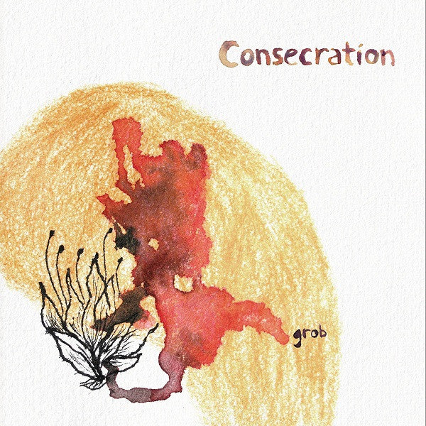 CONSECRATION - Grob LP