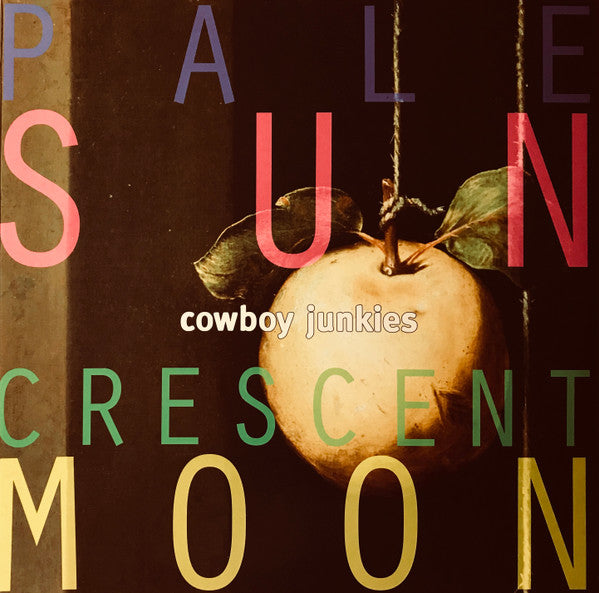 COWBOY JUNKIES - Pale Sun Crescent Moon 2LP