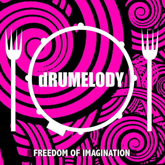 dRUMELODY - Freedom of Imagination LP