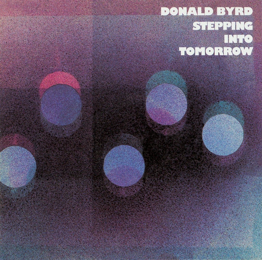 DONALD  BYRD - Stepping Into Tomorrow LP
