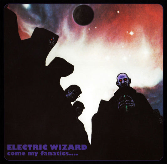 ELECTRIC WIZARD - Come My Fanatics.... CD