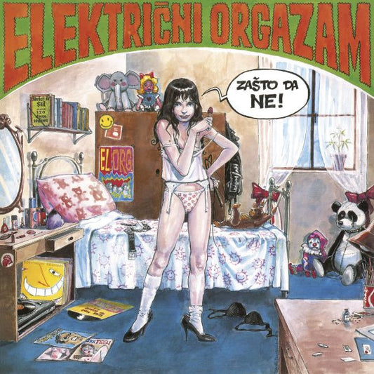 ELEKTRIČNI ORGAZAM - Zašto da ne! 2LP