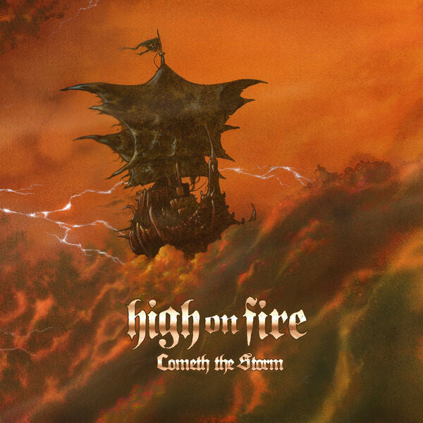 HIGH ON FIRE - Cometh The Storm 2LP