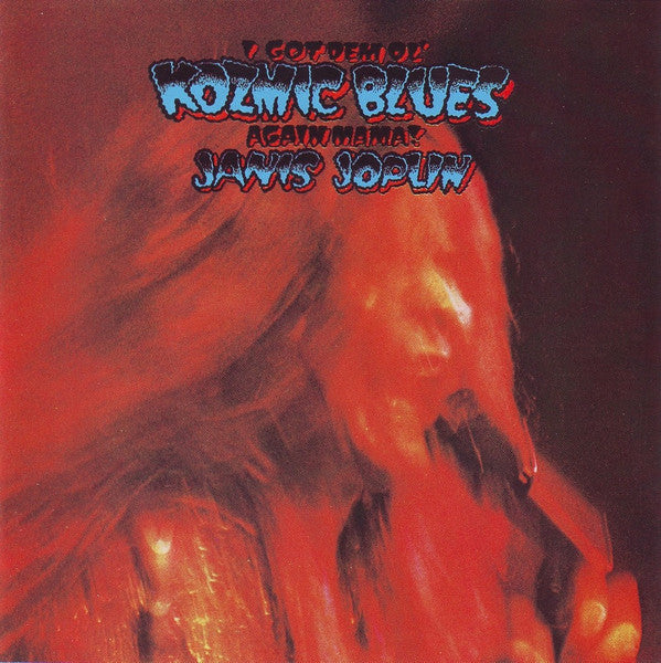 JANIS JOPLIN - I Got Dem Ol' Kozmic Blues Again Mama! CD