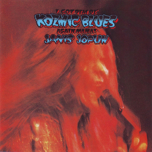 JANIS JOPLIN - I Got Dem Ol' Kozmic Blues Again Mama! CD