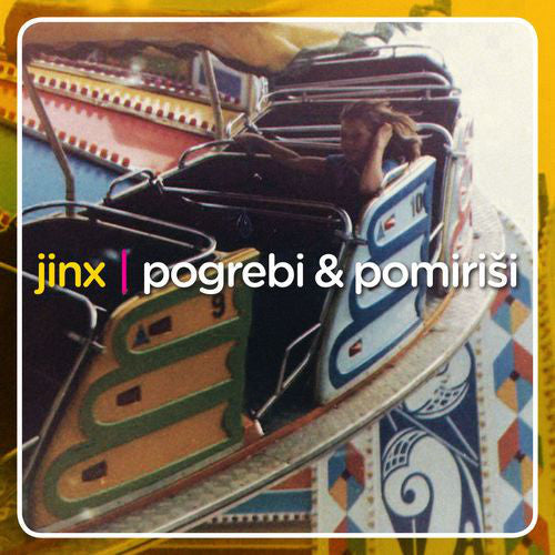 JINX - Pogrebi i Pomiriši LP