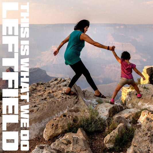 LEFTFIELD - This Is What We Do 2LP